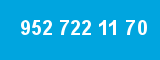 952 722 11 70